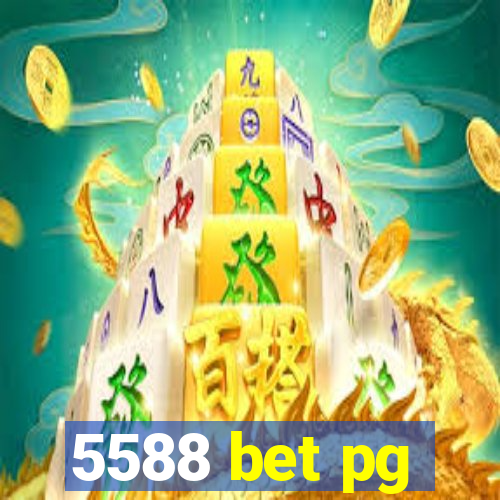 5588 bet pg